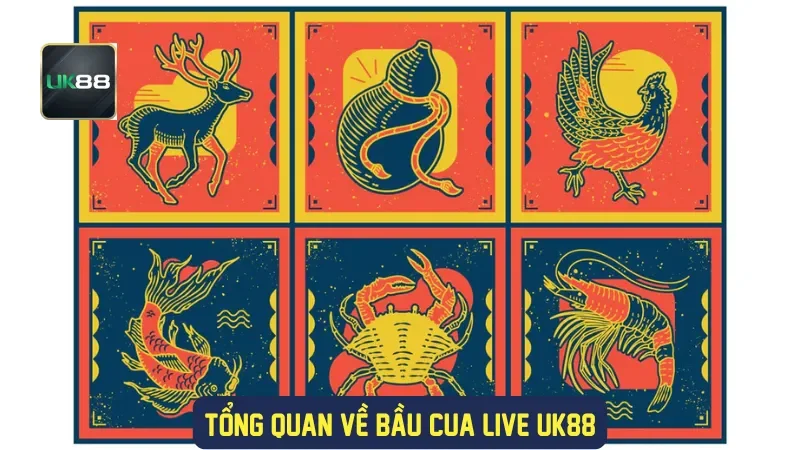Bầu Cua Live UK88: Bí Quyết Và Kinh Nghiệm Chơi Hiệu Quả 1 Tổng quan về bầu cua live UK88